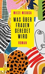 Mieze Medusa - Was �ber Frauen geredet wird, Roman, Residenz Verlag