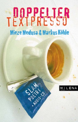 Mieze Medusa & Markus Khle - Doppelter Textpresso - Buch mit CD